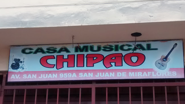 Opiniones de Casa Musical Chipao en San Juan de Miraflores - Tienda de instrumentos musicales