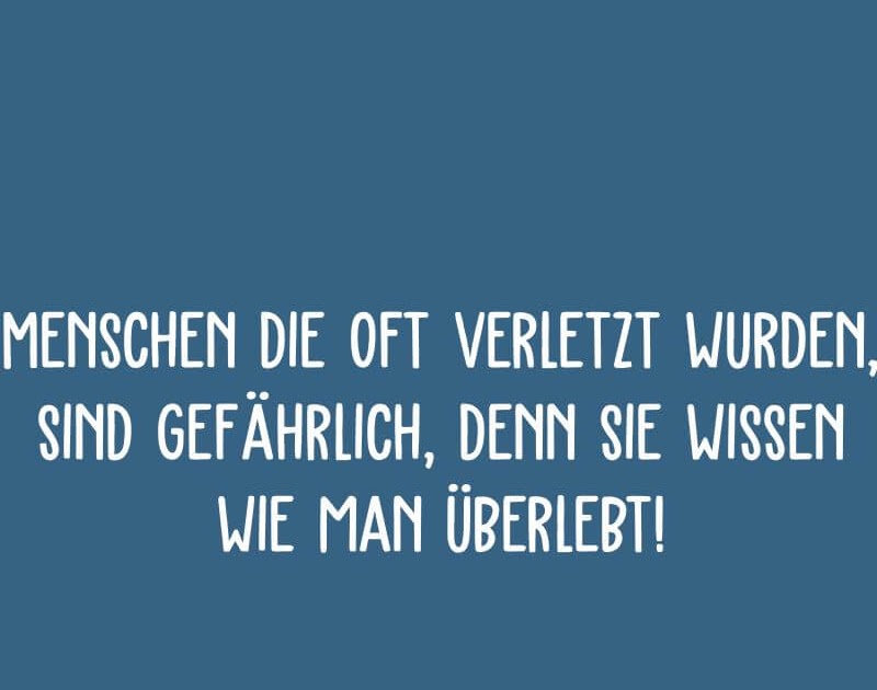 Sprüche bild Warum Verletzt Man Menschen Die Man Liebt Spruche