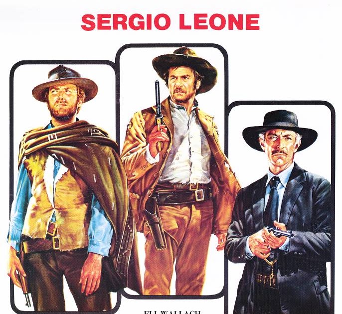 In the Wake of Poseidon: #17- The Good, The Bad and The Ugly- Sergio Leone-  1966