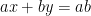ax + by = ab ax + by = ab