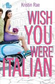 Wish You Were Italian: An If Only novel