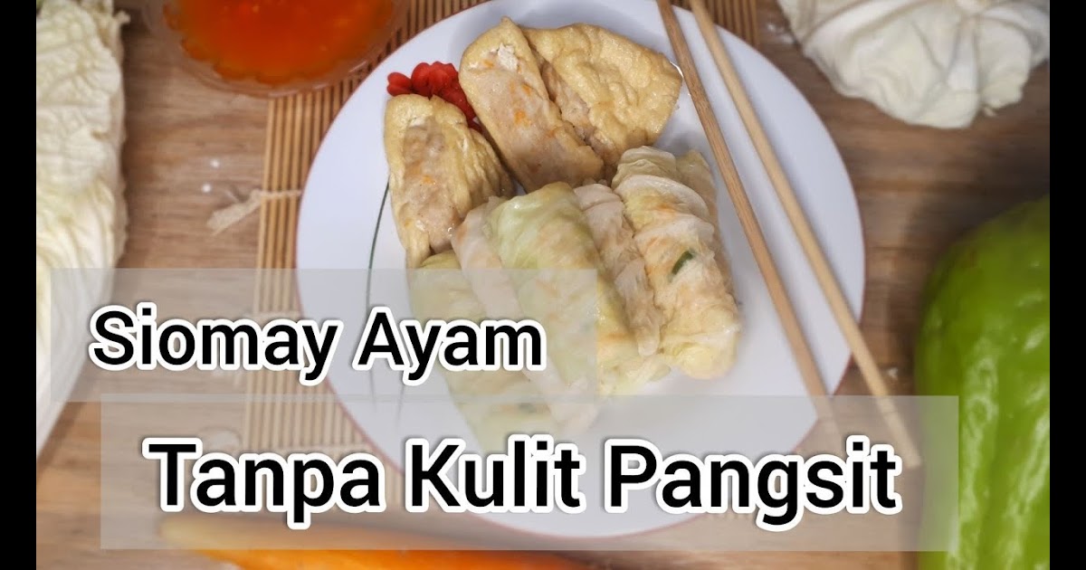 Cara Membuat Siomay Kulit Pangsit Tanpa Ayam Recipe