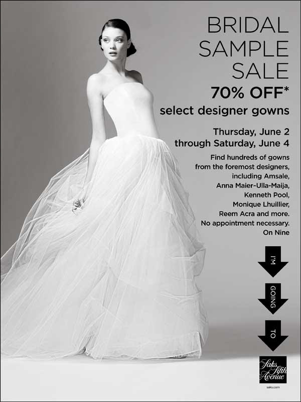 publicfigure: Saks Fifth Avenue Bridal Sample Sale, June 2-4