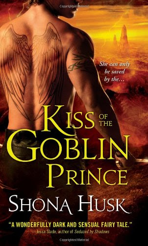 Kiss of the Goblin Prince: Shadowlands series by Shona Husk Kiss of the Goblin Prince: Shadowlands series by Shona Husk