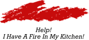 Help! I Have A Fire In My Kitchen