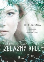 Żelazny król - Julie Kagawa