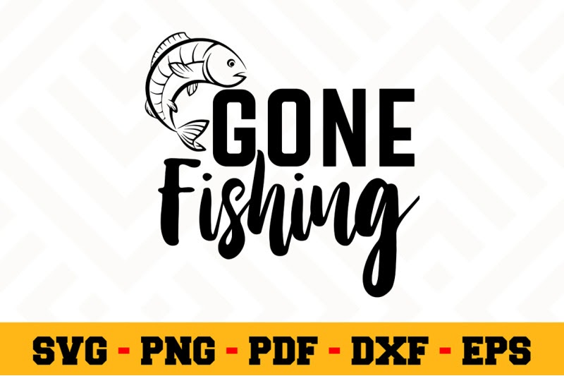 Free SVG Svg Gone Fishing 16496+ Best Quality File