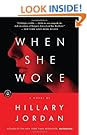 When She Woke Hillary Jordan, book, book with red cover, black cover book, novel, fiction