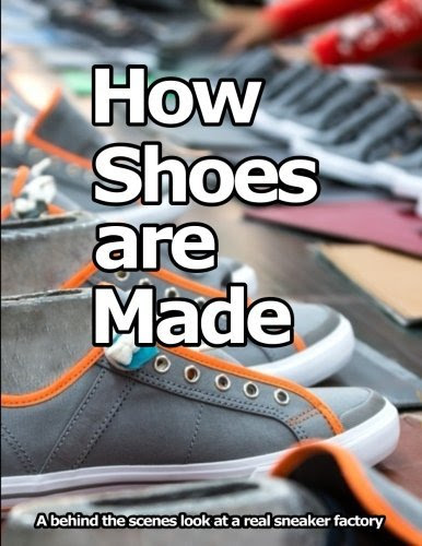 Free Ebook: How Shoes are Made: A behind the scenes look at a real shoe ...