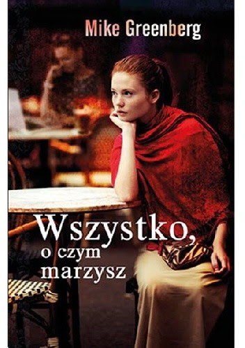 Okładka książki Wszystko, o czym marzysz