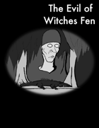 The Evil of Witches Fen