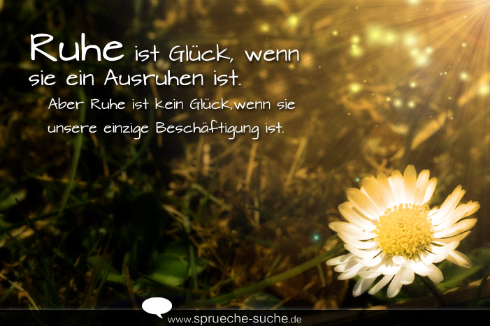 Zitate Und Sprüche Ruhe zitate über das leben