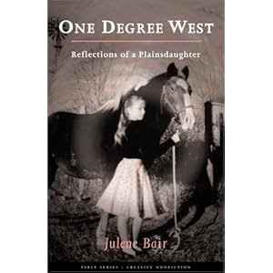 One Degree West: Reflections of a Plainsdaughter (First Series:Creative Nonfiction)