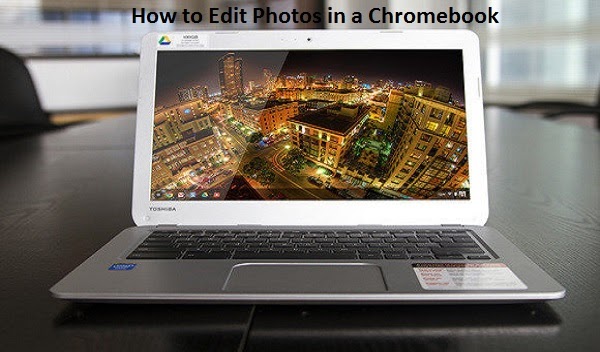 How to Edit Photos in a Chromebook