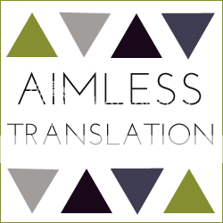Aimless Translation