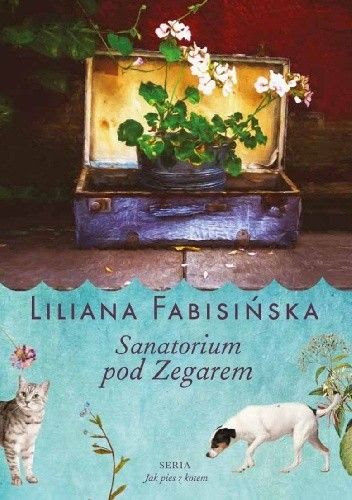 Okładka książki Sanatorium pod Zegarem