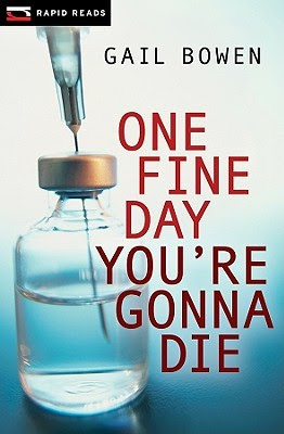 One Fine Day You're Gonna Die (Rapid Reads)