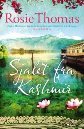 "Sjalet fra Kashmir - roman" av Rosie Thomas