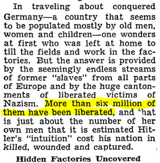 The New York Times reports 6,000,000 had been liberated, not killed. OOPS!