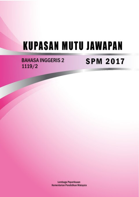 Jawapan English Paper 2 Spm 2017 Form 4  malakowe