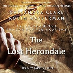 The Lost Herondale (Tales from the Shadowhunter Academy Book 2)