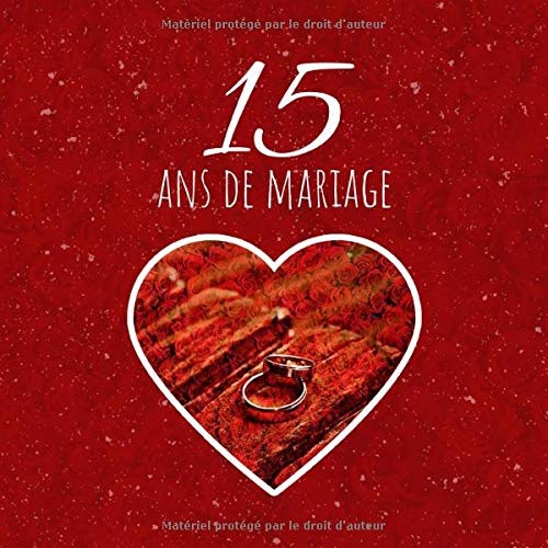 Le 15 Ans De Mariage