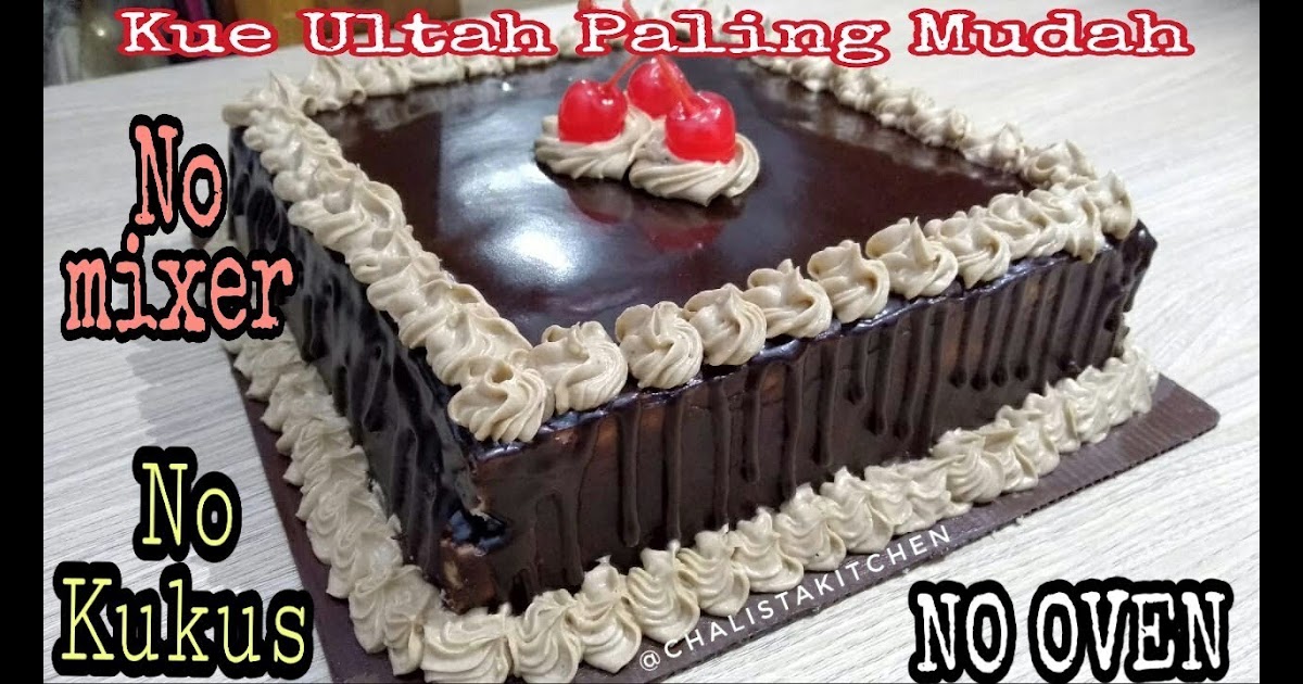 Cara Membuat Kue Ulang Tahun Dari Chocolatos Tanpa Mixer