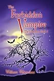The Forbidden Vampire: The Inception, Book I