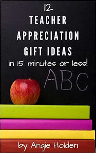  Teacher Appreciation Gift Ideas: Crafts you can make in 15 minutes or less!