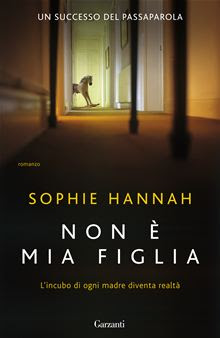 Risultati immagini per sophie hannah Non è mia figlia