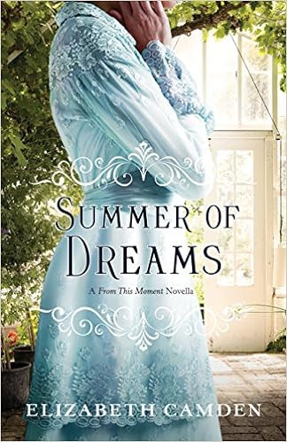  Summer of Dreams: A From This Moment Novella 