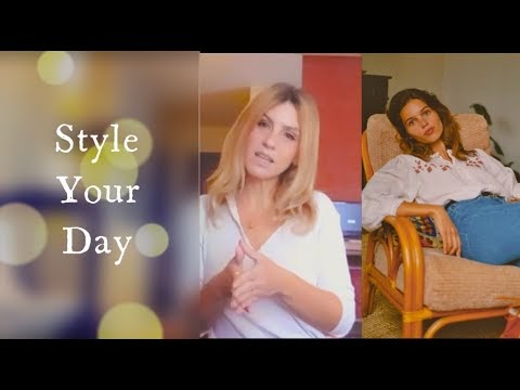 Style your day