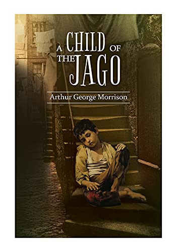 A Child of the Jago (9780199605514)