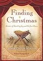 Finding Christmas: Stories of Startling Joy and Perfect Peace