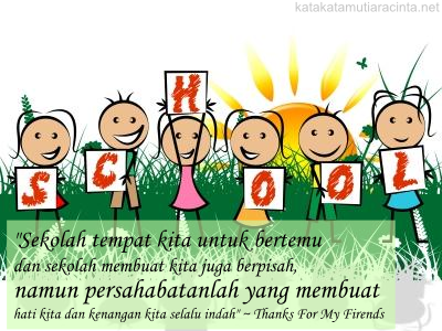 Kata Kata Kenangan Perpisahan Sekolah : Ungkapkan perasaanmu dengan