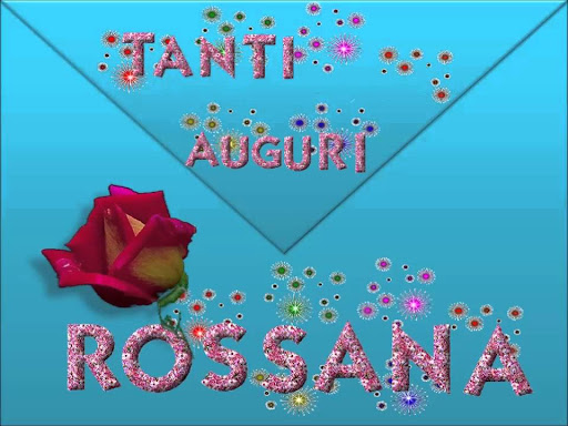 Auguri Rossana Immagini