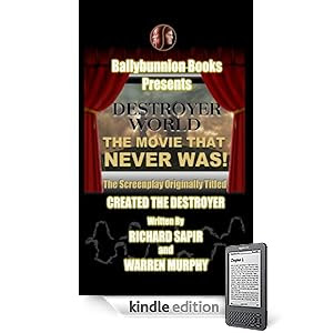 Destroyer World: The Movie That Never Was