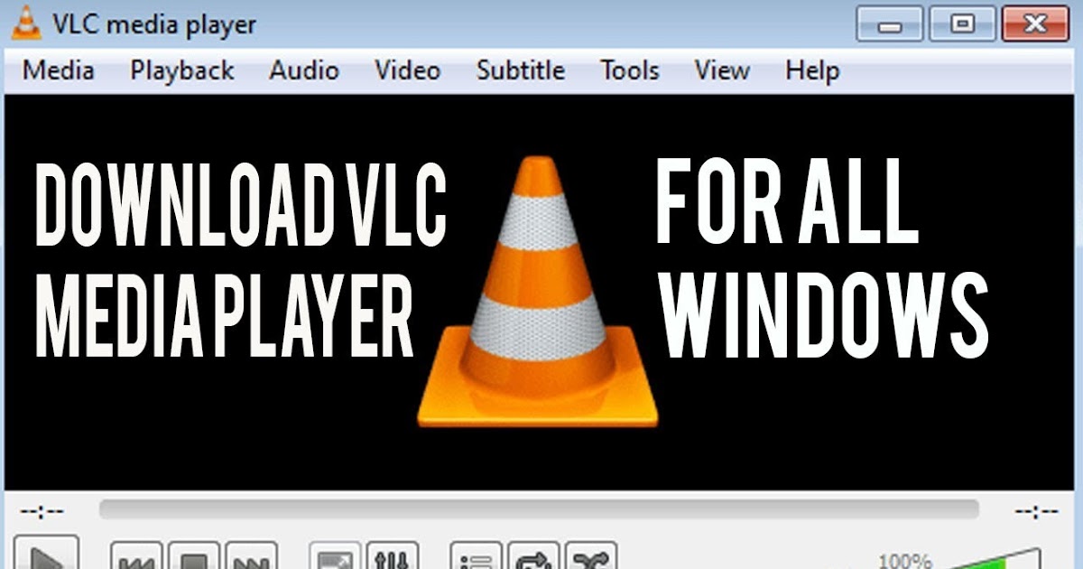Vlc Download Windows  Vlc Media Player Download 32 Bit Windows 7
