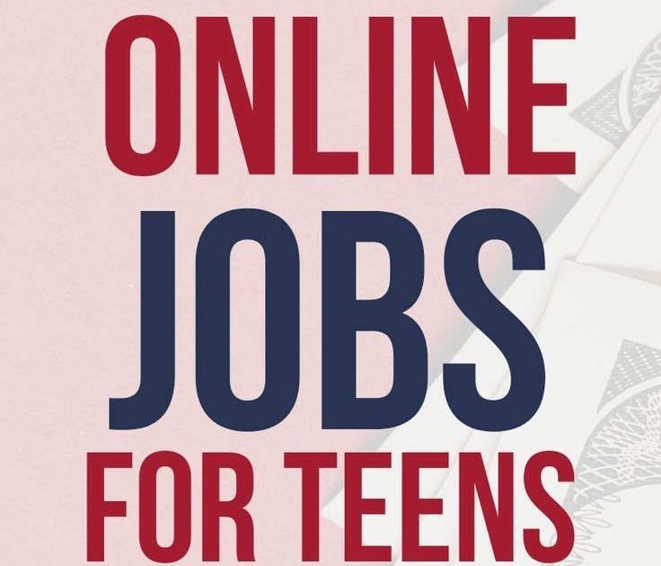 Free jobs online for teenagers no start up