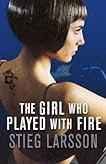 The Girl Who Played With Fire (Millennium, #2)