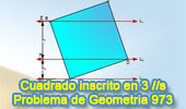 Problema de Geometría 973 (English ESL): Cuadrado Inscrito en Tres Paralelas, Vértices, Perpendicular, Relaciones Métricas