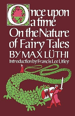Once Upon a Time: On the Nature of Fairy Tales
