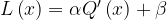 L\left( x \right) = \alpha Q'\left( x \right) + \beta L\left( x \right) = \alpha Q'\left( x \right) + \beta