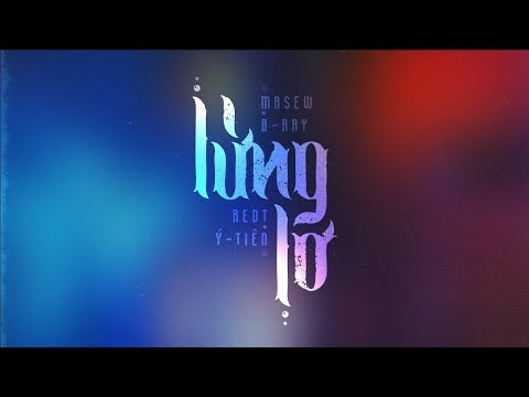 Lửng Lơ | MASEW x BRAY ft. RedT x Ý Tiên | MV OFFICIAL