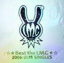 Best the LM.C 2006-2011 SINGLES / LM.C