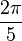 \frac{2\pi}{5}\,