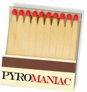 PyroManiac