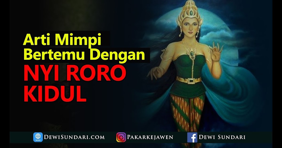 ♠ Mimpi bertemu nyi roro kidul togel