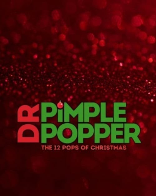 Ver Dr. Pimple Popper: The 12 Pops of Christmas Película Completa Online 2018 En Español