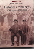 Històries i romanços (Calaceit entre 1880 i 1930) Històries i romanços (Calaceit entre 1880 i 1930)